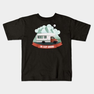 Retro Camping Car We Sleep Around Kids T-Shirt